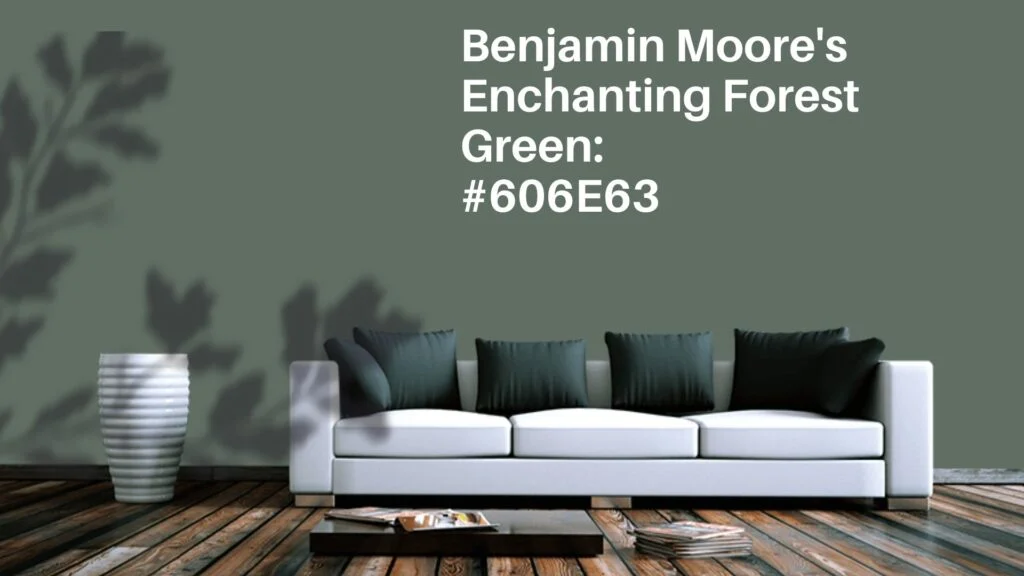 Benjamin Moore's Enchanting Forest Green: