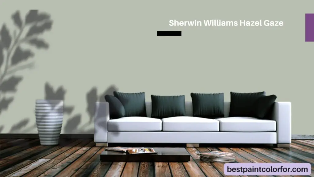 Sherwin Williams Hazel Gaze