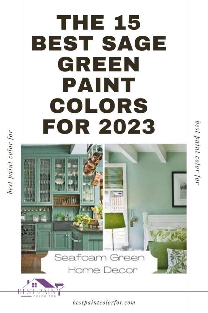 Best 15 Sage Green Colors in 2023