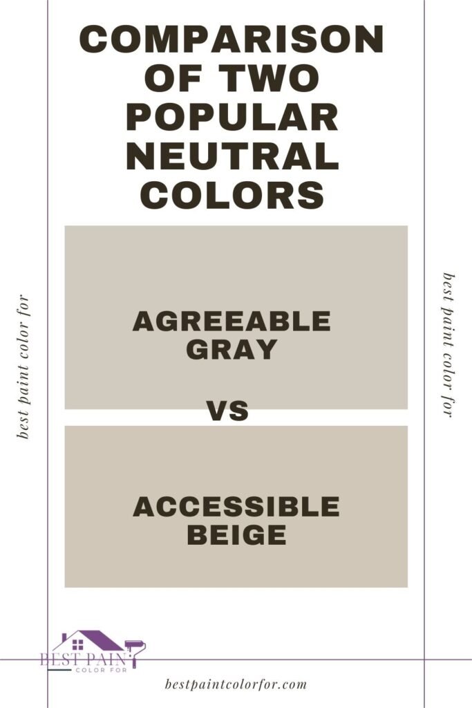 Agreeable Gray vs. Accessible Beige : Choosing the Perfect Greige Paint Color