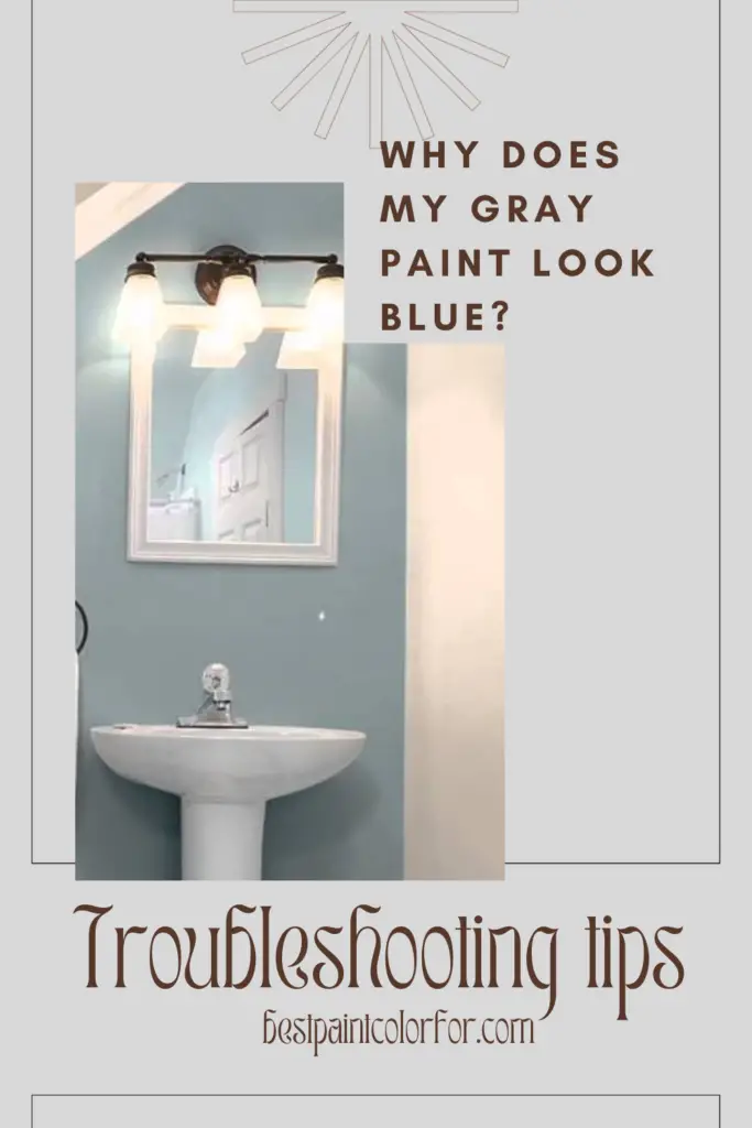 Why does my gray paint look blue?
